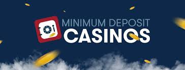 Discover the Advantages of $5 Minimum Deposit Casinos
